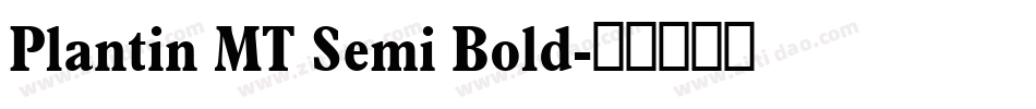 Plantin MT Semi Bold字体转换